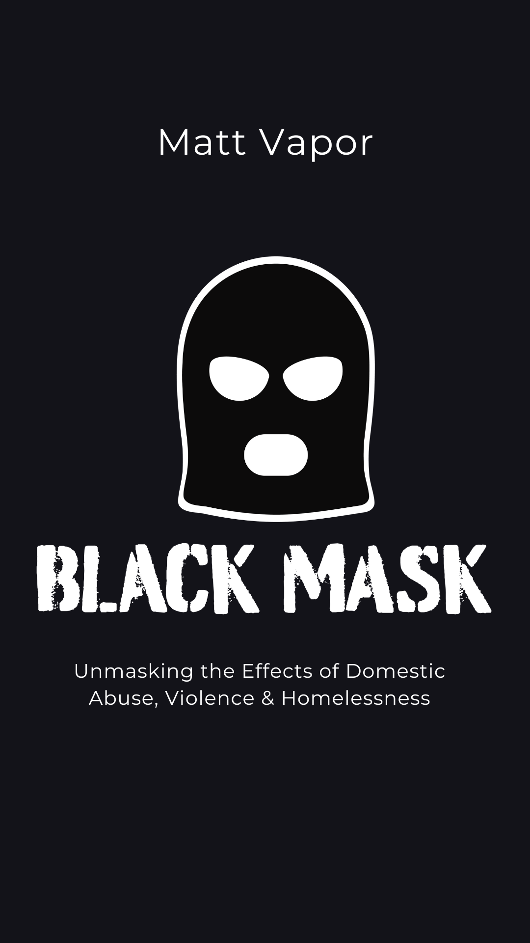 Black Mask Book by Matt Vapor